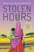 Stolen Hours And Other Curiosities by Padmanabhan, Manjula