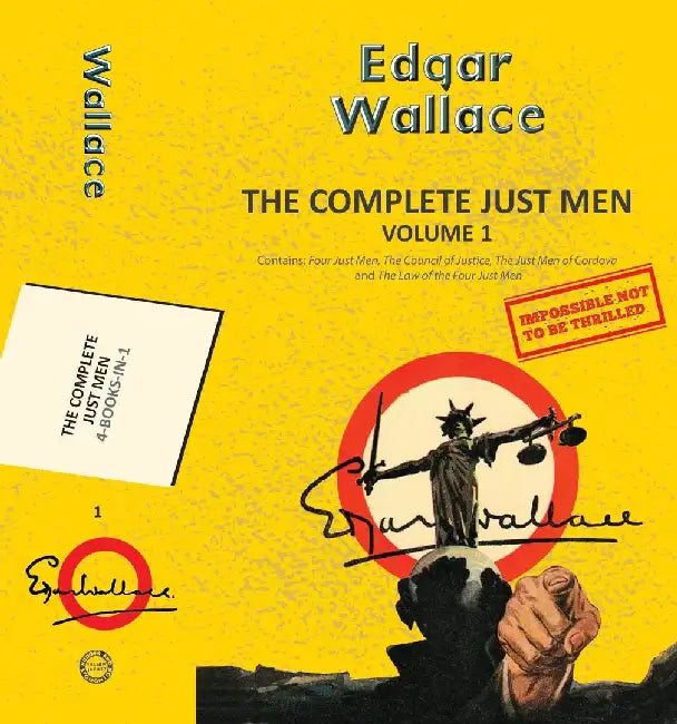 The Complete Just Men Volume 1 (4-Books-In-1) by Wallace, Edgar