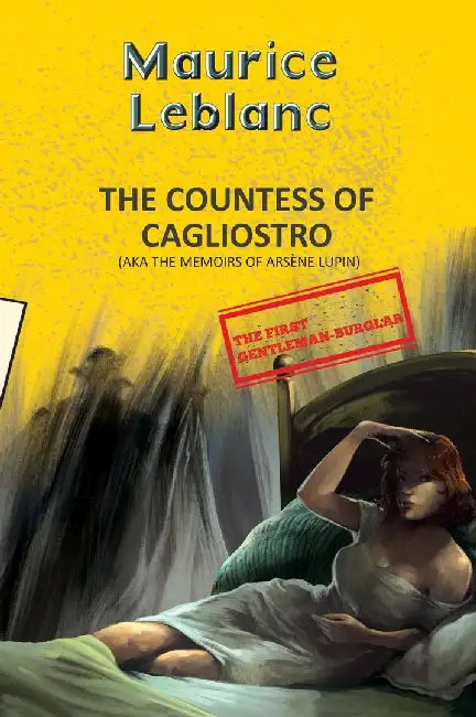 Arsène Lupin 13: The Countess Of Cagliostro (Aka Memoirs Of Arsène Lupin) by Leblanc, Maurice