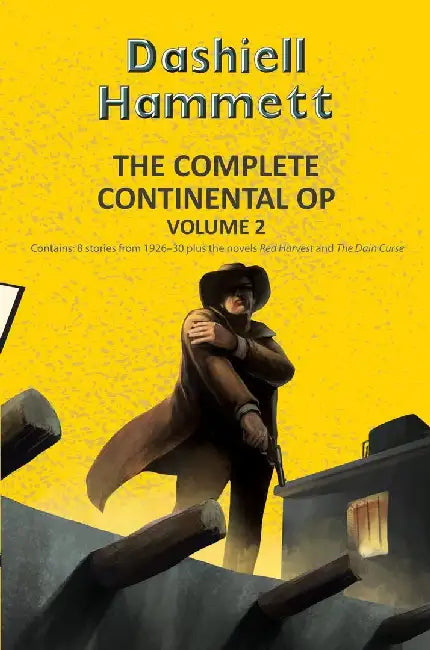 The Complete Continental Op Vol 1 (All The Stories) by Hammett, Dashiell