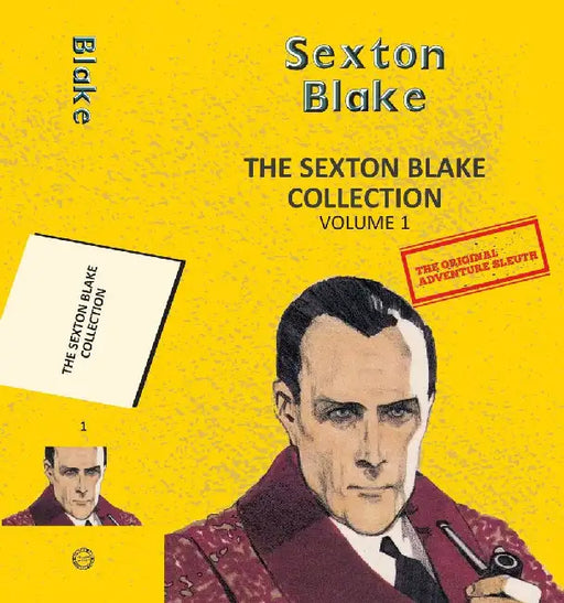 The Sexton Blake Collection Vol 1 by Hal Meredeth