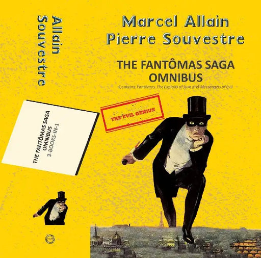 The Fantômas Omnibus (3-Books-In-1) by Allain, Marcel & Souvestre, Pierre