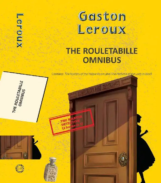 The Rouletabille Omnibus (2-Books-In-1) by Leroux, Gaston