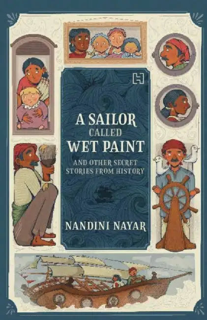 A Sailor Called Wet Paint by Nayar, Nandini