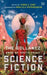 The Gollancz Book Of South Asian Science Fiction by Edited By Tarun Saint; Foreword By Manjula Padmana