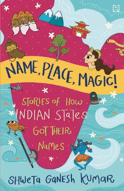 Name Place Magic by Shweta Ganesh Kumar