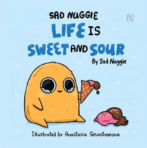 Sad Nuggie by Sad Nuggie Ltd.; Illustrated By Anastasia Sevastya