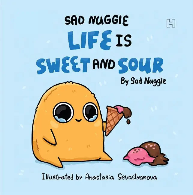 Sad Nuggie by Sad Nuggie Ltd.; Illustrated By Anastasia Sevastya