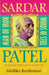 Sardar Patel Man Of Iron  Words Of Steel by Mallika Ravikumar