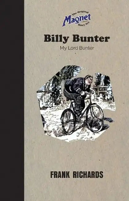 Billy Bunter My Lord Bunter by Richards, Frank