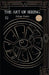 The Doors Of Perception And Art Of Seeing by Aldous Huxley