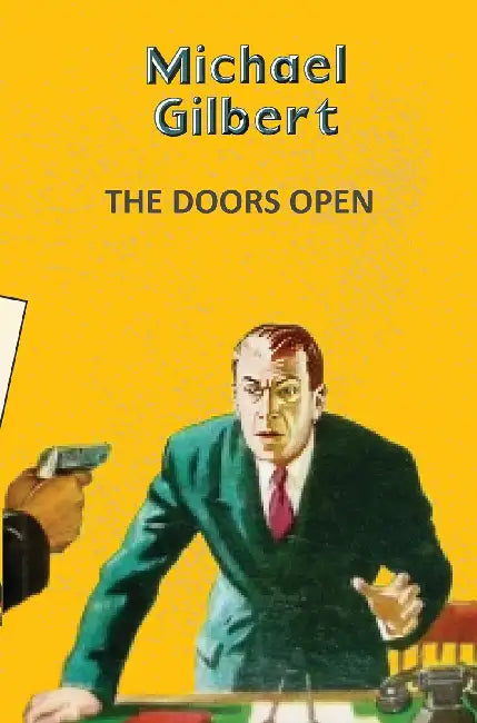 The Doors Open by Michael Gilbert