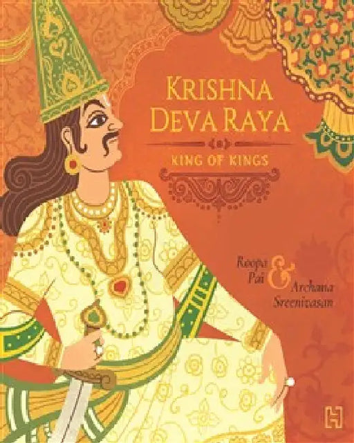 Krishna Deva Raya by Roopa Rai