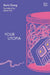 Your Utopia by Author: Chung, Bora; Translated By Hur, Anton