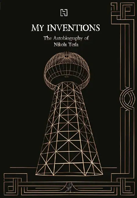 My Inventions by Nikola Tesla