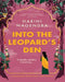 Into The Leopards Den by Harini Nagendra