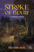 Stroke Of Death by Roy, Shampa