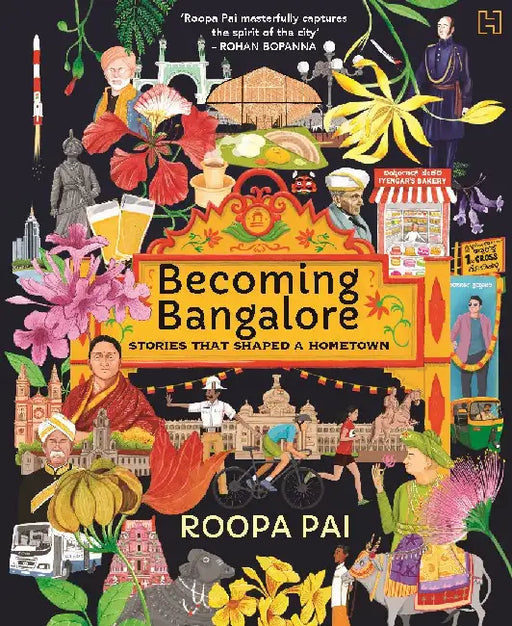 Becoming Bangalore by Roopa Pai