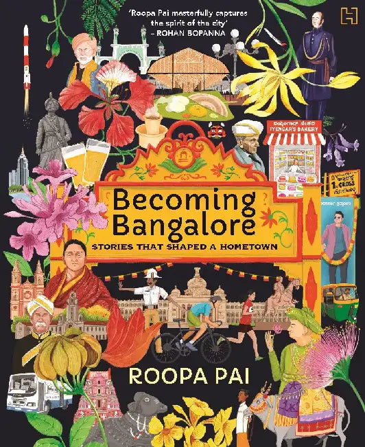 Becoming Bangalore by Roopa Pai