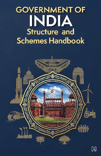Government Of India Structure And Schemes Handbook by Hachette India