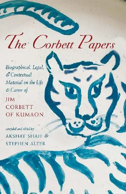 The Corbett Papers by Edited By Shah, Akshay  And Alter, Stephen