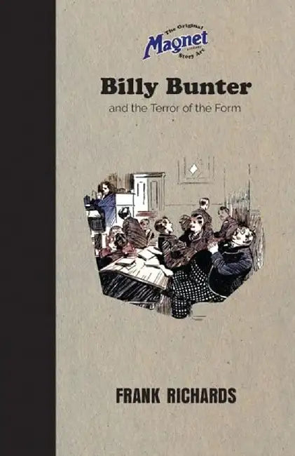 Billy Bunter And The Terror Of The Form by Richards, Frank
