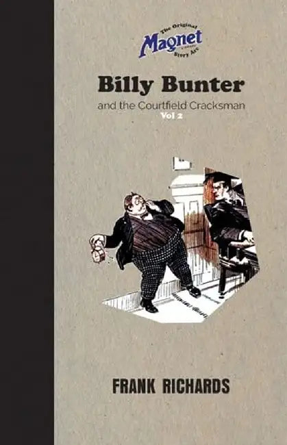 Billy Bunter And The Courtfield Cracksman Vol 2 by Richards, Frank