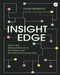 Insight Edge: Crafting Breakthroughs in a World of Information Overload by Vivek Banerji
