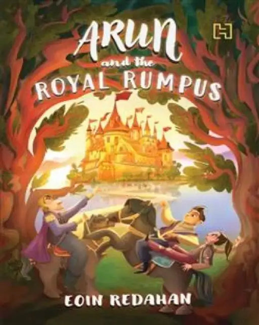 Arun And The Royal Rumpus by Redahan, Eoin