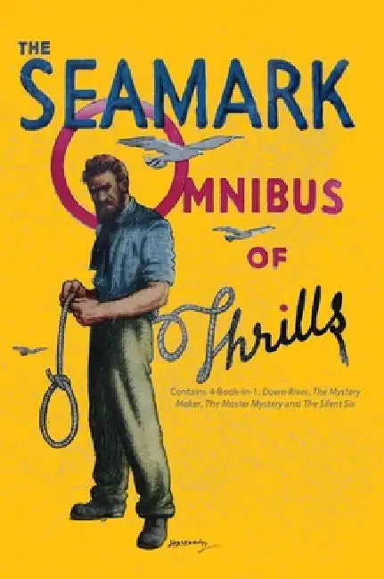 The Seamark Omnibus Of Thrills by Seamark