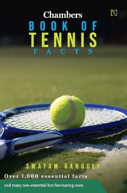 Chambers Book Of Tennis Facts by Swayam Ganguly