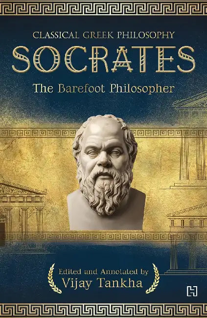 Classical Greek Philosophy: Socrates by Vijay Tankha