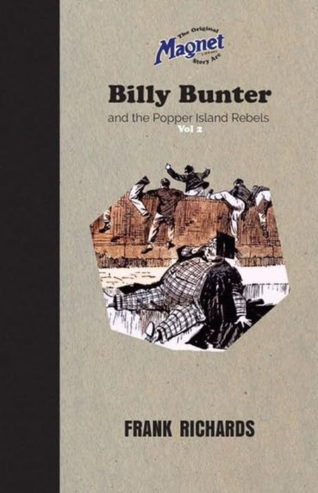 Billy Bunter And The Popper Island Rebels Vol 2 by Richards, Frank