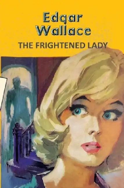 The Frightened Lady by Edgar Wallace