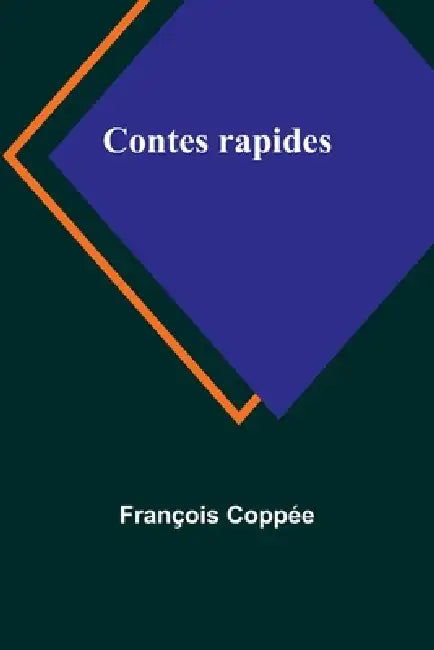 Contes rapides by François Coppée