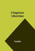 L'Ingénue Libertine by Colette