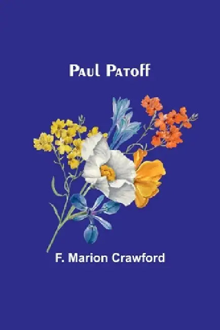 Paul Patoff by F. Marion Crawford