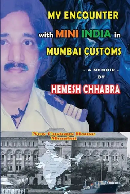 My Encounter with Mini India in Mumbai Customs by Hemesh Chhabra