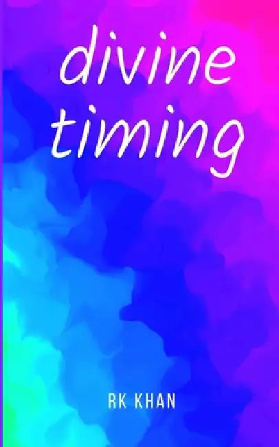 divine timing by Rk Khan