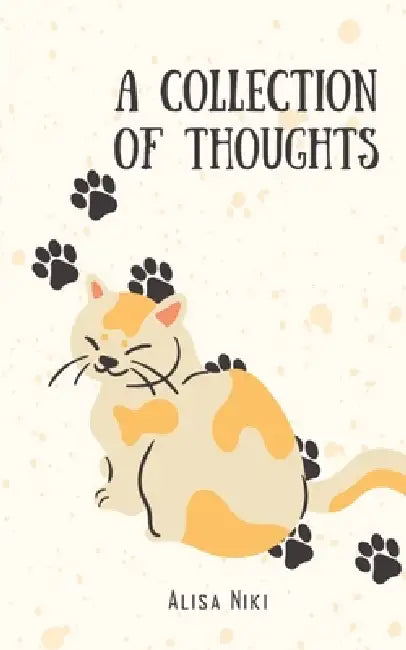A Collection of Thoughts by Alisa Niki
