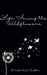 Life Among The Wildflowers by Laura Beames