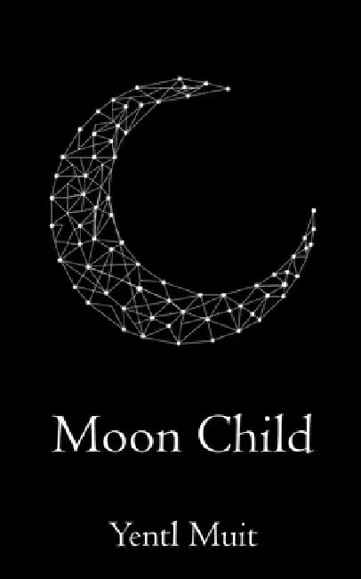 Moon Child by Yentl Muit