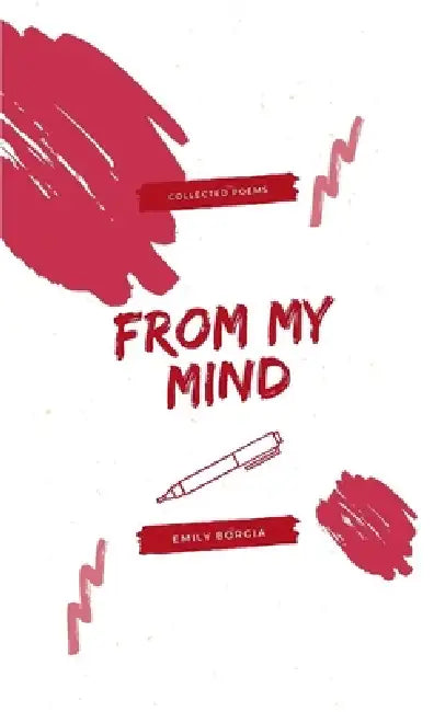 From My Mind by Emily Borgia