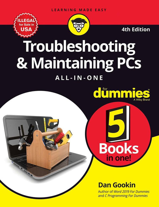 Troubleshooting & Maintaining PCs All-in-One For Dummies, 4ed by Dan Gookin