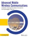 Advanced Mobile Wireless Communications: A Holistic Coverage from Basic Concepts to 5G Technologies with IoT by K. N. Raja Rao