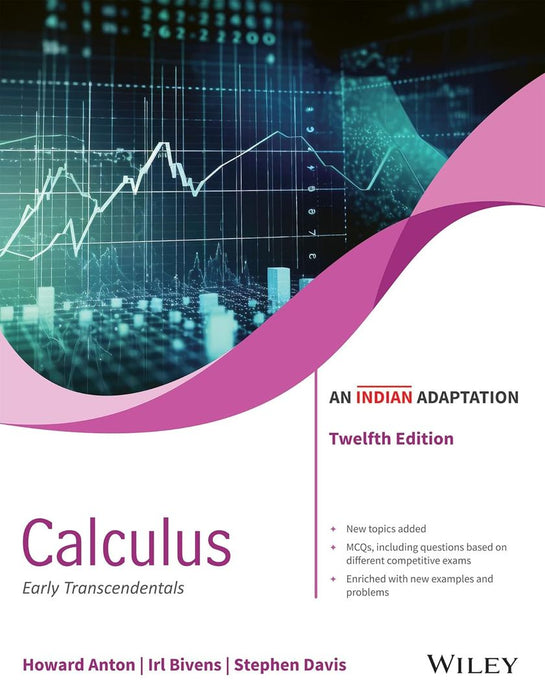 Calculus, 12ed (An Indian Adaptation): Early Transcendentals by Howard Anton, Irl C. Bivens, Stephen Davis, Praveen Kumar Gupta, Debarjoyti Choudhuri, Saifur Rahman