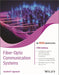 Fiber-Optic Communication Systems, 5ed  (An Indian Adaptation) by Govind P. Agrawal, Ganesh Prasad