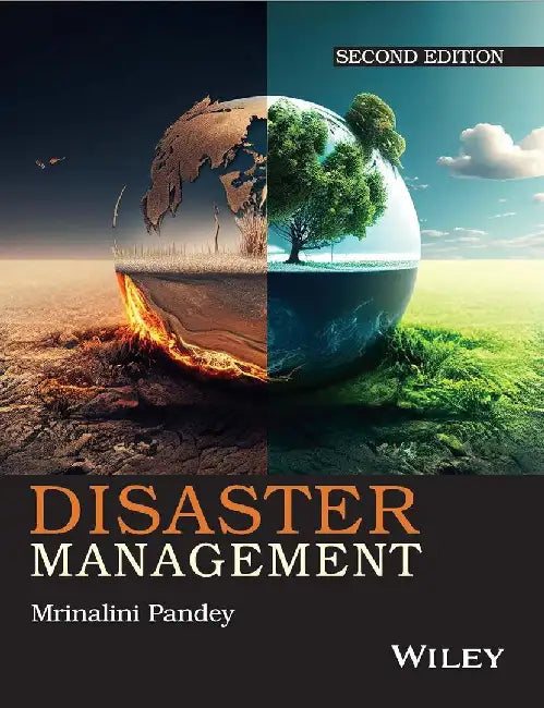 Disaster Management, 2ed by Mrinalini Pandey