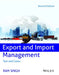 Export and Import Management: Text and Cases, 2ed by Ram Singh