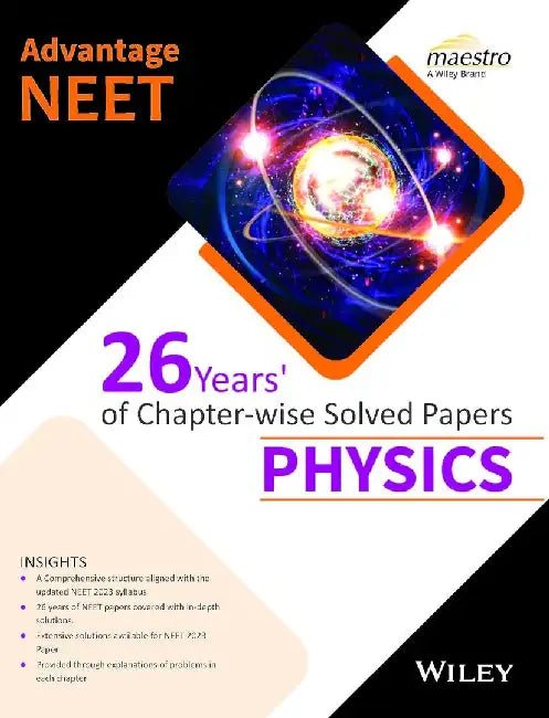 Advantage NEET: 26 Years' of Chapter-Wise Solved Papers - Physics by Wiley Editorial Team